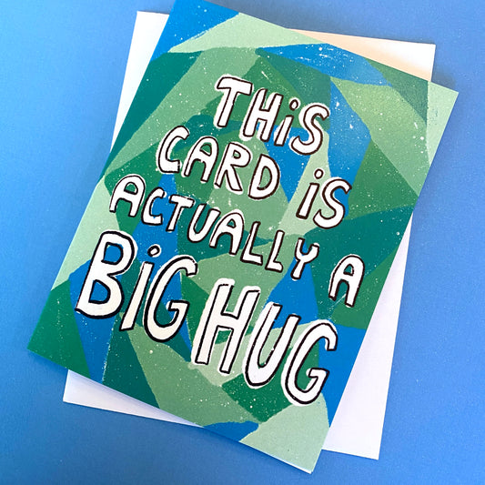 This greeting card is a way to send someone a hug through the mail. The card reads "this card is actually a big hug"