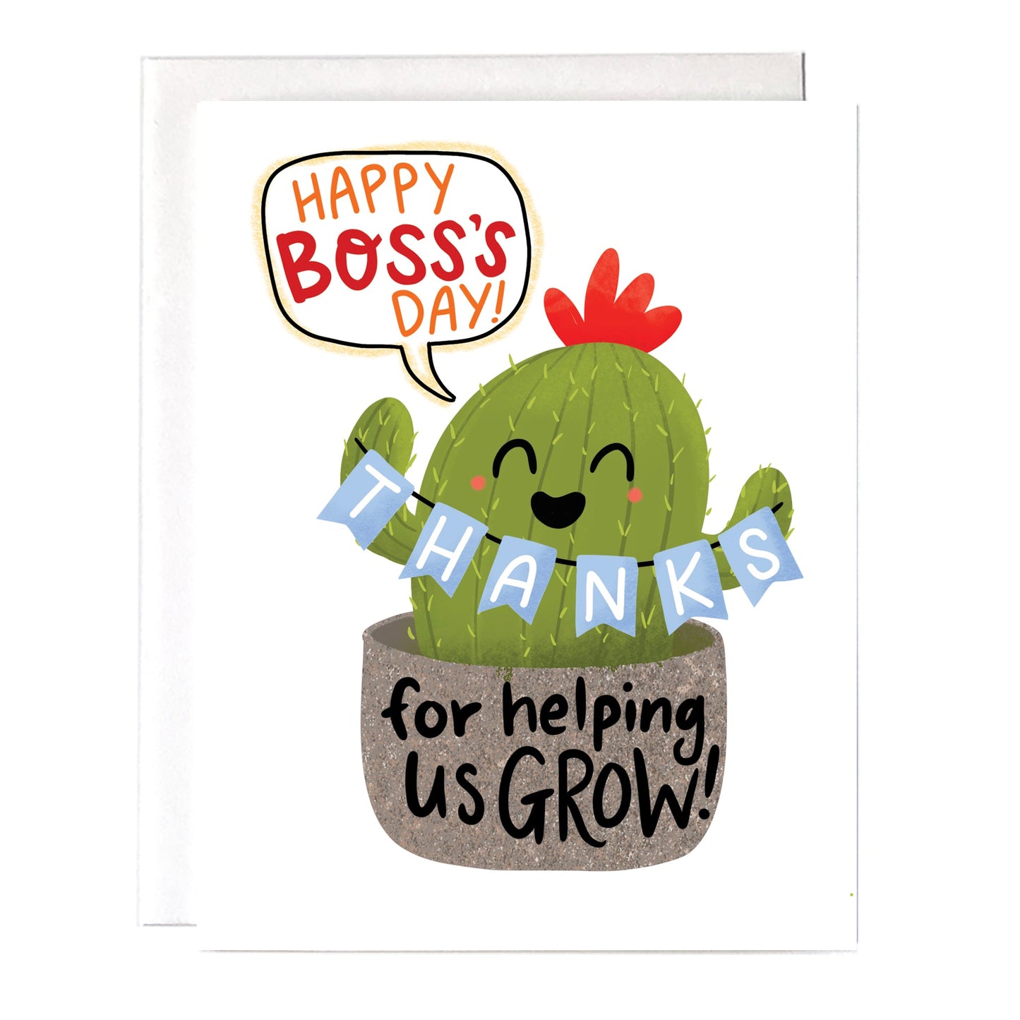 A cactus plant greeting card with the message “thanks for helping us grow, happy boss’s day”. Size a2 greeting card, blank inside with white envelope.