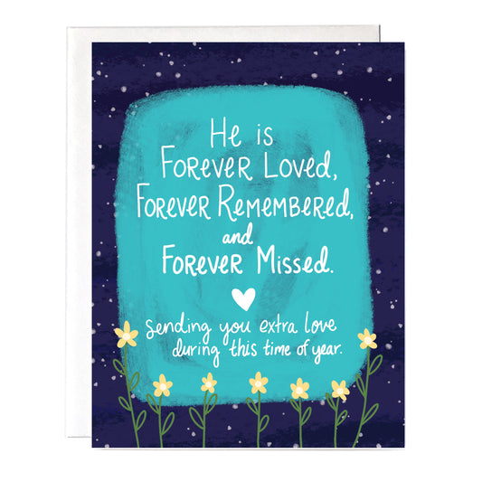 He is Forever Missed Sympathy Card