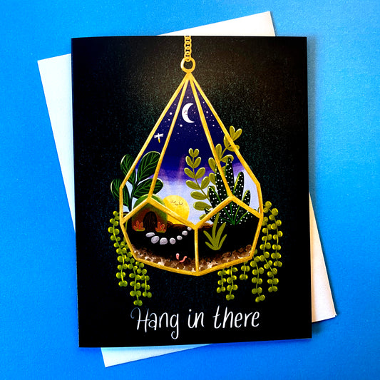Terrarium Hang In There Card