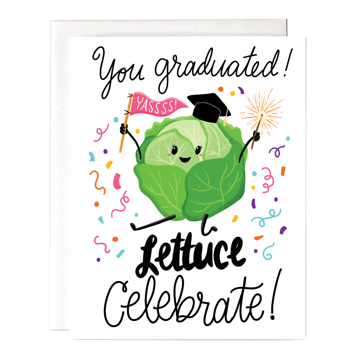 a cute lettuce head with a grad cap and it reads You graduated lettuce celebrate