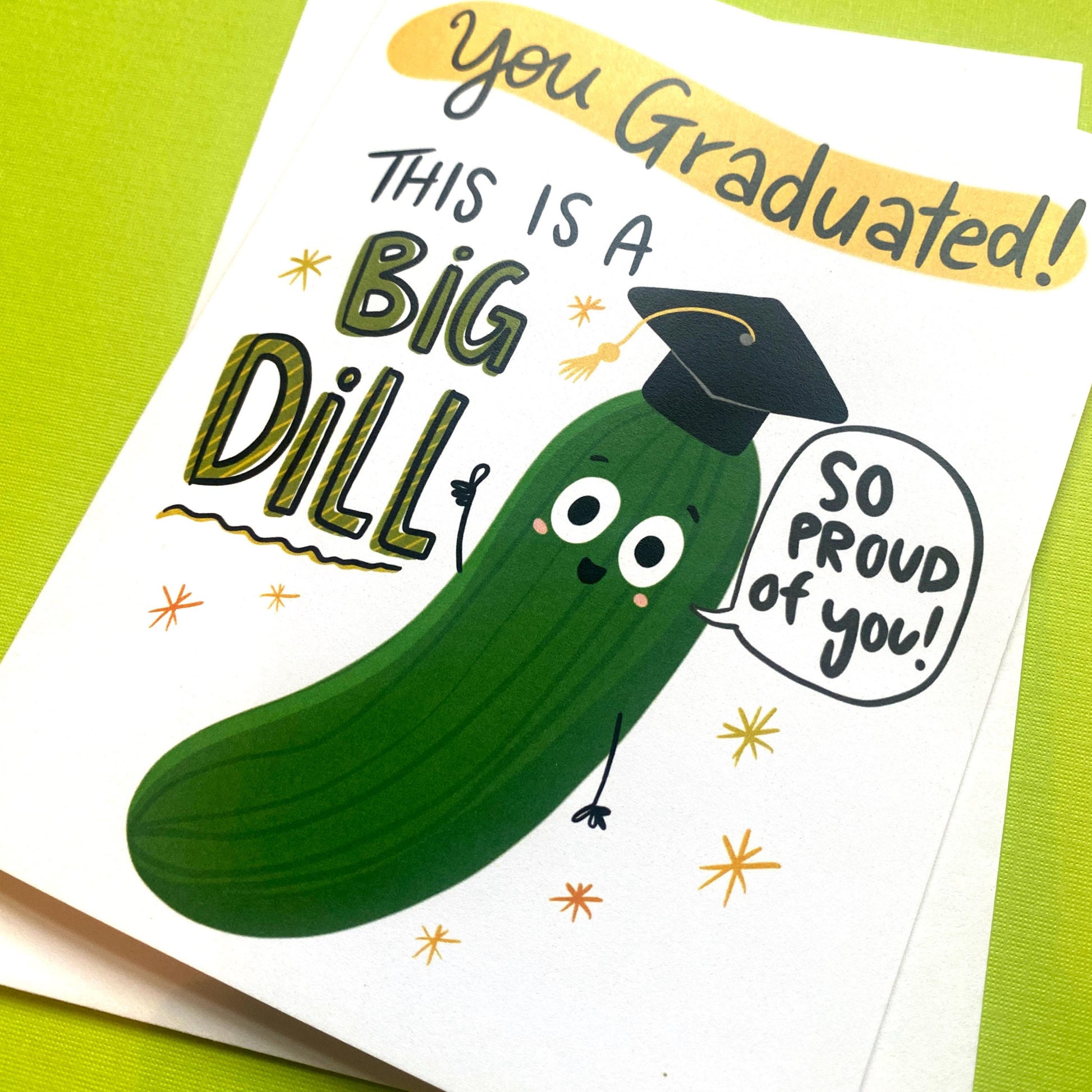 Big Dill Graduate, Funny Graduation Card, High School Graduation Gift, Congrats College Graduation Card, So Proud of You Grad Card Funny